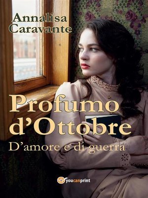 cover image of Profumo d'Ottobre. D'amore e di guerra